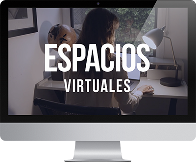 espacios virtuales